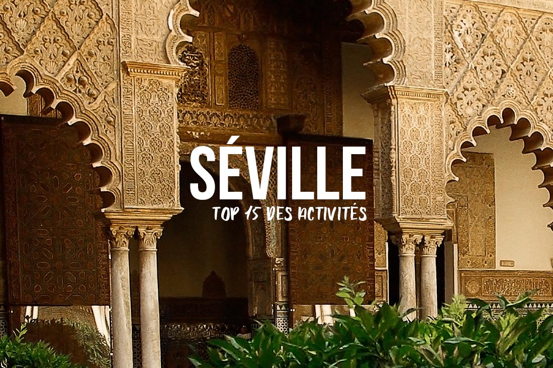 Seville: 15 activités incontournables